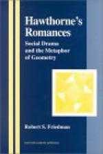 Hawthorne's Romances - Robert S. Friedman