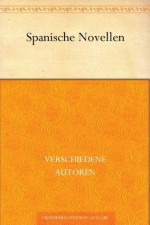 Spanische Novellen (German Edition) - verschiedene Autoren