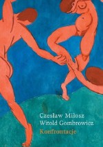 Konfrontacje - Witold Gombrowicz, Michał Szymański, Czesław Miłosz, Barbara Toruńczyk