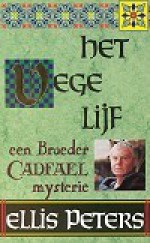 Het vege lijf - Ellis Peters, Pieter Janssens