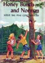 Honey Bunch and Norman Solve the Pine Cone Mystery - Helen Louise Thorndyke