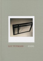 Luc Tuymans: Ende - Luc Tuymans