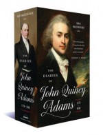 The Diaries of John Quincy Adams 1779-1848 (Library of America) - John Quincy Adams, David Waldstreicher