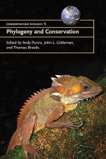 Phylogeny and Conservation (Conservation Biology) - Andy Purvis, John L. Gittleman