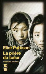 La prière du tueur - Eliot Pattison, Freddy Michalski