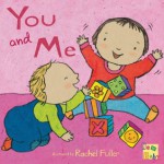 You and Me (New Baby) - Rachel Fuller