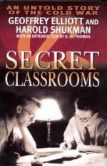 Secret Classrooms - Harold Shukman