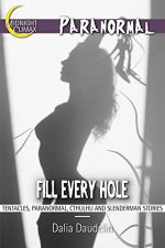 Fill Every Hole (Tentacles, Paranormal, Cthulhu and Slenderman Stories) - Midnight Climax Bundles