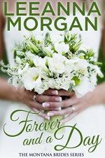 Forever and a Day (The Montana Brides Book 7) - Leeanna Morgan