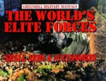 The World's Elite Forces: Small Arms and Accessories - John Walter