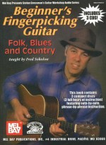 Beginner's Fingerpicking Guitar: Folk, Blues and Country [With 3 CDs] - Fred Sokolow