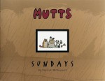 Mutts Sundays - Patrick McDonnell