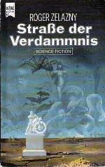 Straße der Verdammnis (Damnation Alley) - Roger Zelazny, Walter Brumm