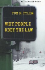 Why People Obey the Law - Tom R. Tyler, Perry Link, Ta-tuan Ch'en