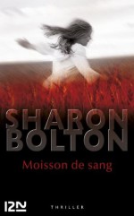 Moisson de sang (Thriller) (French Edition) - Sharon Bolton, Marianne Bertrand