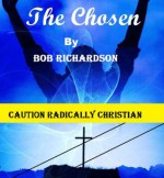 The Chosen - Bob Richardson