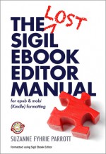 The Lost Sigil eBook Editor Manual - Suzanne Fyhrie Parrott