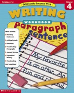 Scholastic Success With: Writing Workbook: Grade 4 - Barbara Adams, Scholastic Inc.