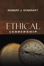 Ethical Leadership - Robert J. Starratt