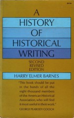 A History of Historical Writing - Harry Elmer Barnes