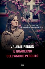 Il quaderno dell'amore perduto - Valérie Perrin, Giuseppe Maugeri