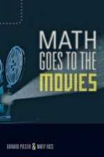 Math Goes to the Movies - Burkard Polster, Marty Ross