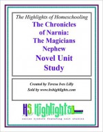 The Chronicles of Narnia: The Magician's Nephew Novel Literature Unit Study - Teresa Lilly