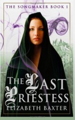 The Last Priestess - Elizabeth Baxter