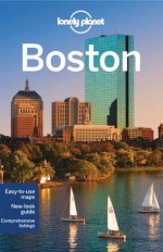 Lonely Planet Boston (City Guide) - Mara Vorhees