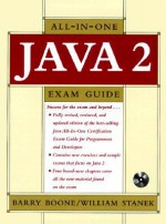 Java 2 Certification Exam Guide for Programmers and Developers [With Contains JDK, Sample Code, Sampler from Digital...] - Barry Boone, William R. Stanek