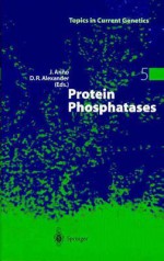 Protein Phosphatases - Joaquin Arino, Joaqu?n Ariano, Joaquin Arino