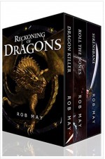 Reckoning of Dragons: Dragon Killer, Roll the Bones & Sirensbane - Rob May