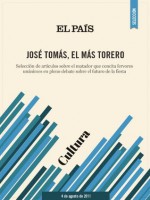 José Tomás, el más torero - El Pais