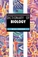 Dictionary of Biology - Indge Bill, Bill Indge