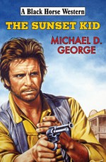 The Sunset Kid - Michael George