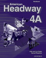 American Headway 4: Workbook a - John Soars, Liz Soars