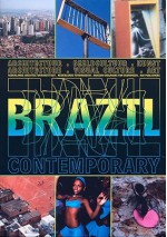 Brazil Contemporary - Paul Meurs, Frits Gierstberg, Jaap Guldemond