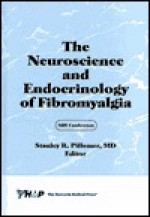 The Neuroscience And Endocrinology Of Fibromyalgia - Irwin Jon Russell, Stanley R. Pillemer