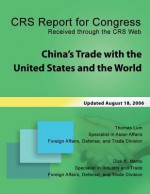 China's Trade with the United States and the World - Thomas Lum