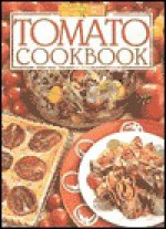 Tomato Cookbook ( " Australian Women's Weekly " Home Library) - Maryanne Blacker, Annemarlene Hissink