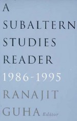 Subaltern Studies Reader, 1986-1995 - Ranajit Guha