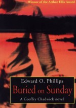 Buried on Sunday - Edward O. Phillips