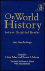 On World History: An Anthology - Johann Gottfried Herder