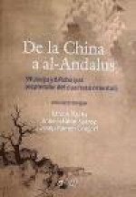 De la China a al-Andalus, 39 Jueju y 6 Robaiyat (esplendor del cuarteto oriental) - Ramon Dachs, Anne-Helene Suarez, Josep Ramon Gregori