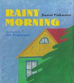 Rainy Morning - Daniel Pinkwater, Jill Pinkwater