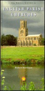 The Shell Guide To English Parish Churches - Robert Harbison