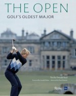 The Open: Golf's Oldest Major - Arnold Palmer, Peter Dawson, Donald Steel