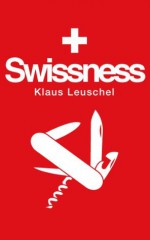 swissness - Klaus Leuschel