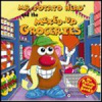 Mr. Potato Head And The Mixed-Up Groceries - Playskool Books, Playskool Books