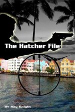 The Hatcher File - Ray Knight